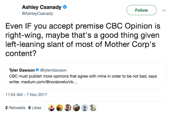 @AshleyCsanady tweet: "Even IF you accept premise CBC Opinion is right-wing, maybe that's a good thing given left-leaning slant of most of Mother Corp's content?"