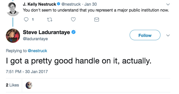 January 30 tweet from @nestruck to @ladurantaye: "You don't seem to understand that you represent a major public institution now." Tweet from @ladurantaye in reply: "I got a pretty good handle on it, actually."